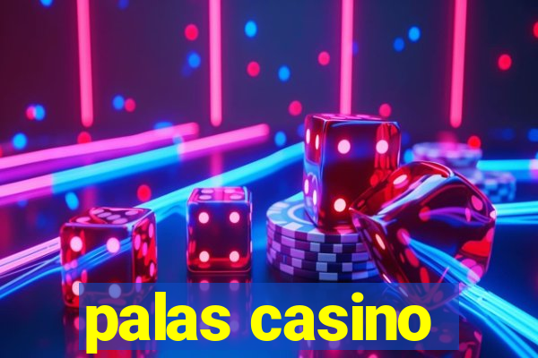 palas casino