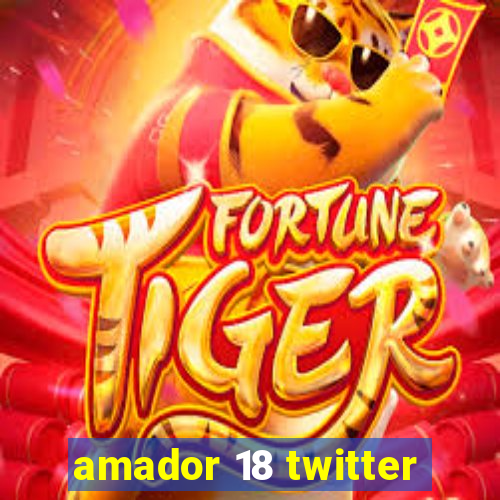 amador 18 twitter