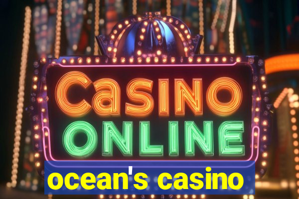 ocean's casino