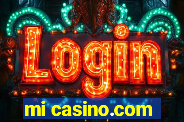 mi casino.com