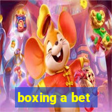 boxing a bet