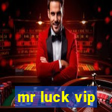 mr luck vip