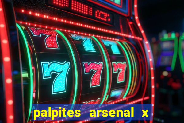 palpites arsenal x nottingham forest