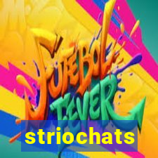 striochats