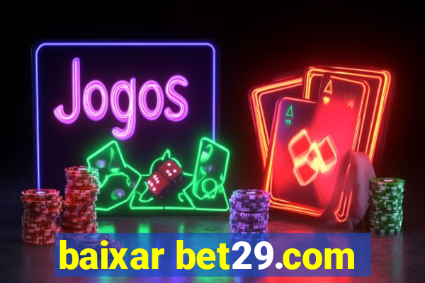 baixar bet29.com