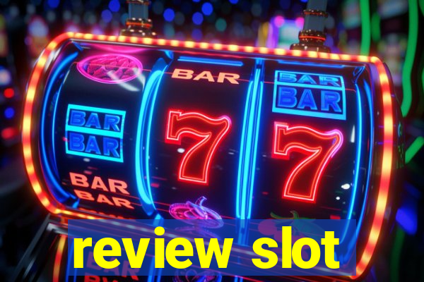 review slot