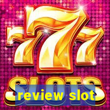 review slot