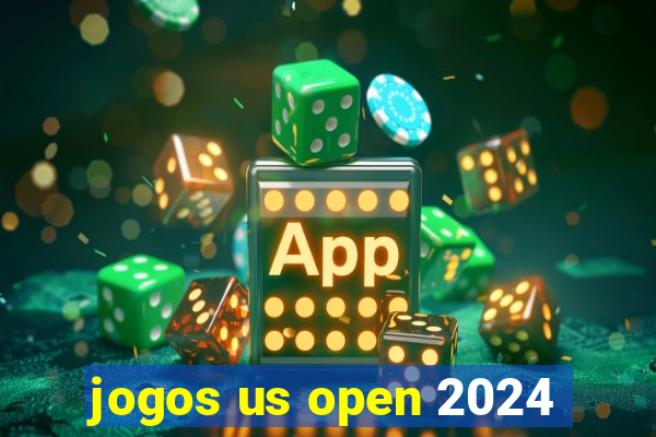 jogos us open 2024