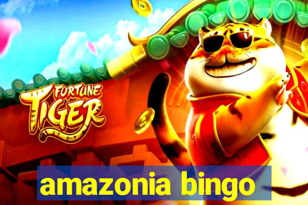 amazonia bingo