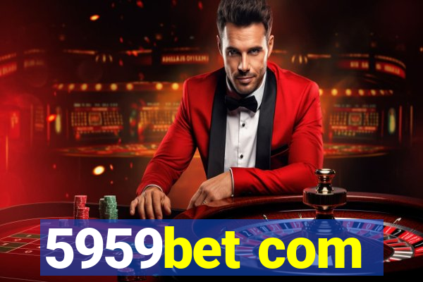 5959bet com