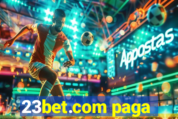 23bet.com paga