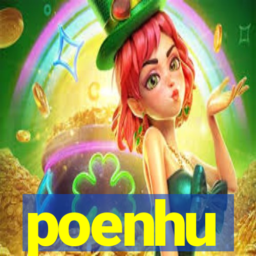 poenhu