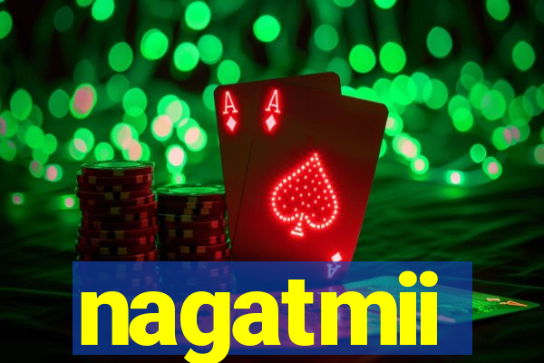 nagatmii