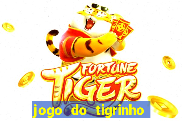 jogo do tigrinho bet vip