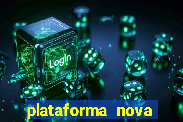 plataforma nova lan?ada hoje bet