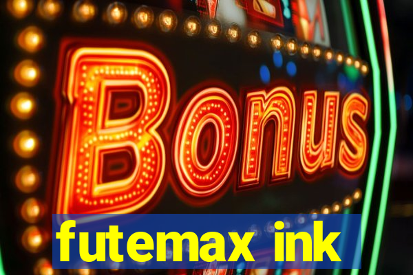 futemax ink