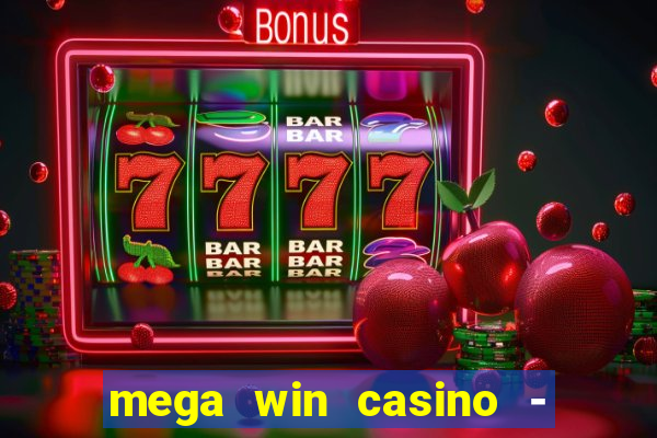 mega win casino - vegas slots