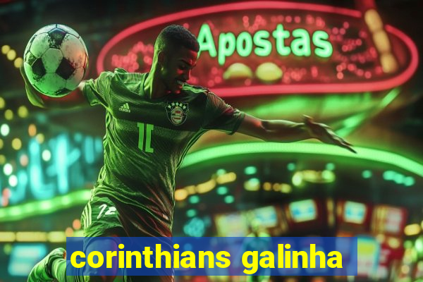 corinthians galinha