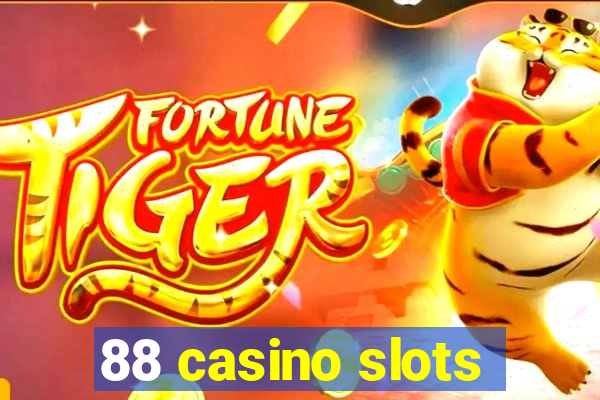 88 casino slots