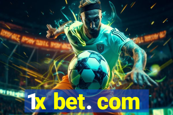 1x bet. com