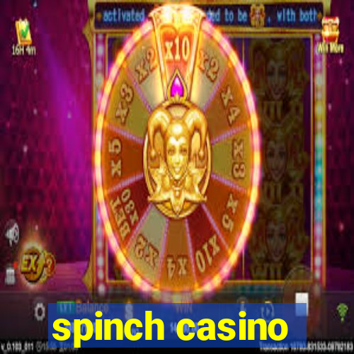 spinch casino