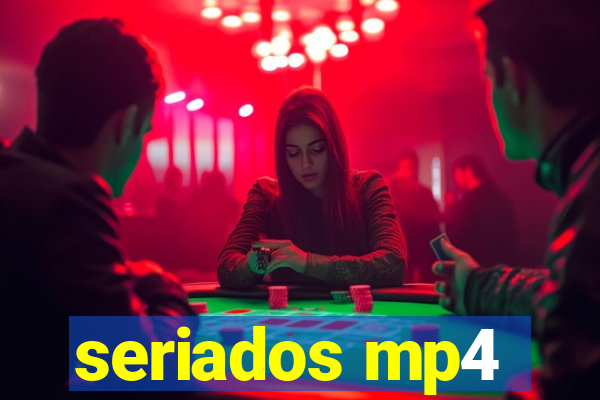 seriados mp4