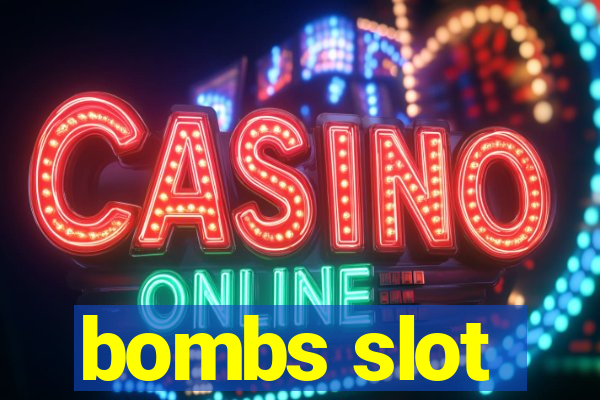 bombs slot