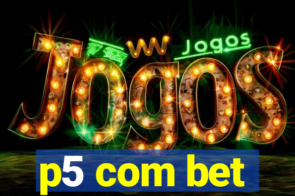 p5 com bet