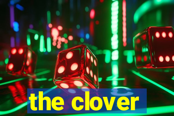 the clover