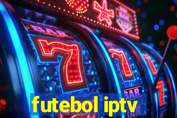 futebol iptv