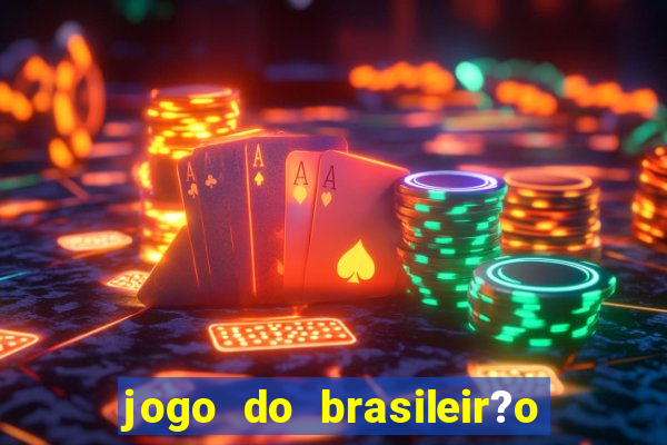 jogo do brasileir?o de hoje