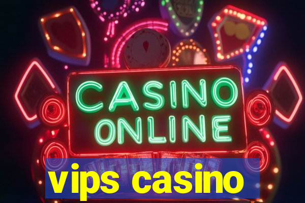 vips casino