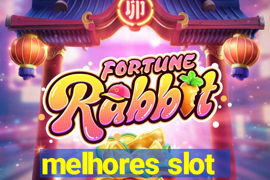 melhores slot