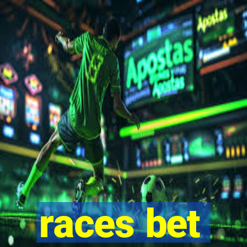 races bet