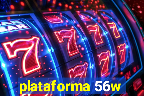 plataforma 56w