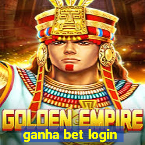 ganha bet login