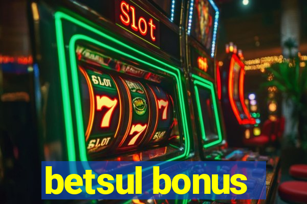 betsul bonus