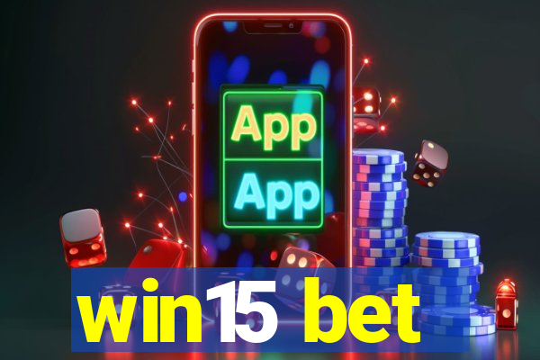 win15 bet