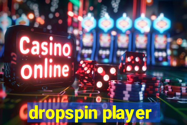 dropspin player