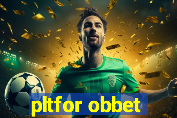 pltfor obbet