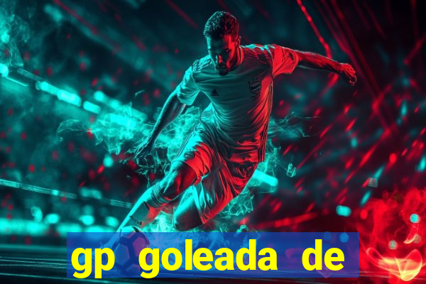 gp goleada de prêmios. bet