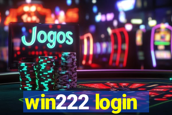 win222 login