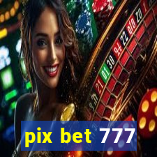 pix bet 777