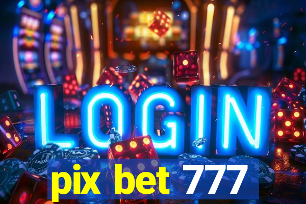 pix bet 777