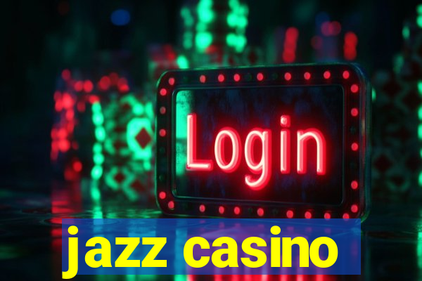 jazz casino