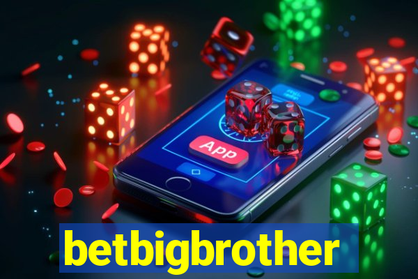 betbigbrother