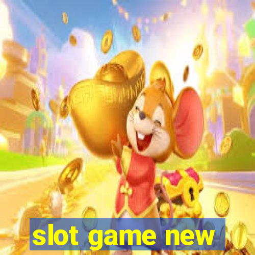 slot game new