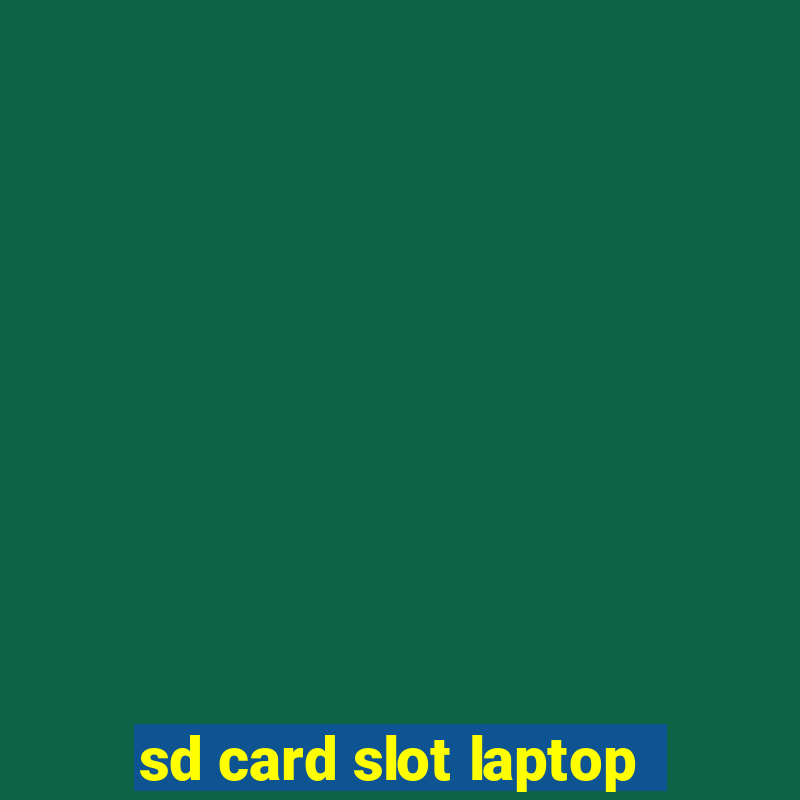 sd card slot laptop