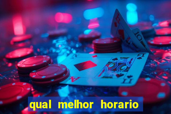 qual melhor horario para jogar no vai de bet