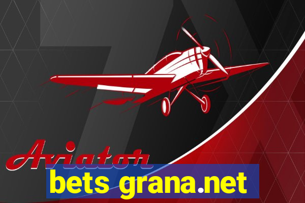 bets grana.net